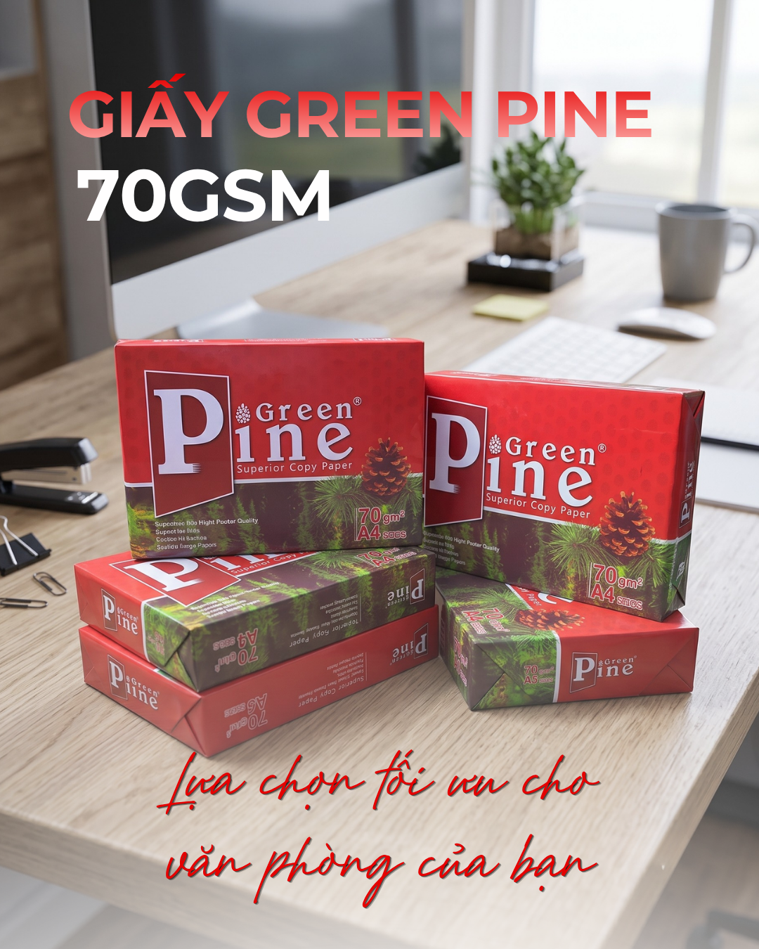 Giấy A4 Green Pine 70gsm P.P JSC giá sỉ đại lý